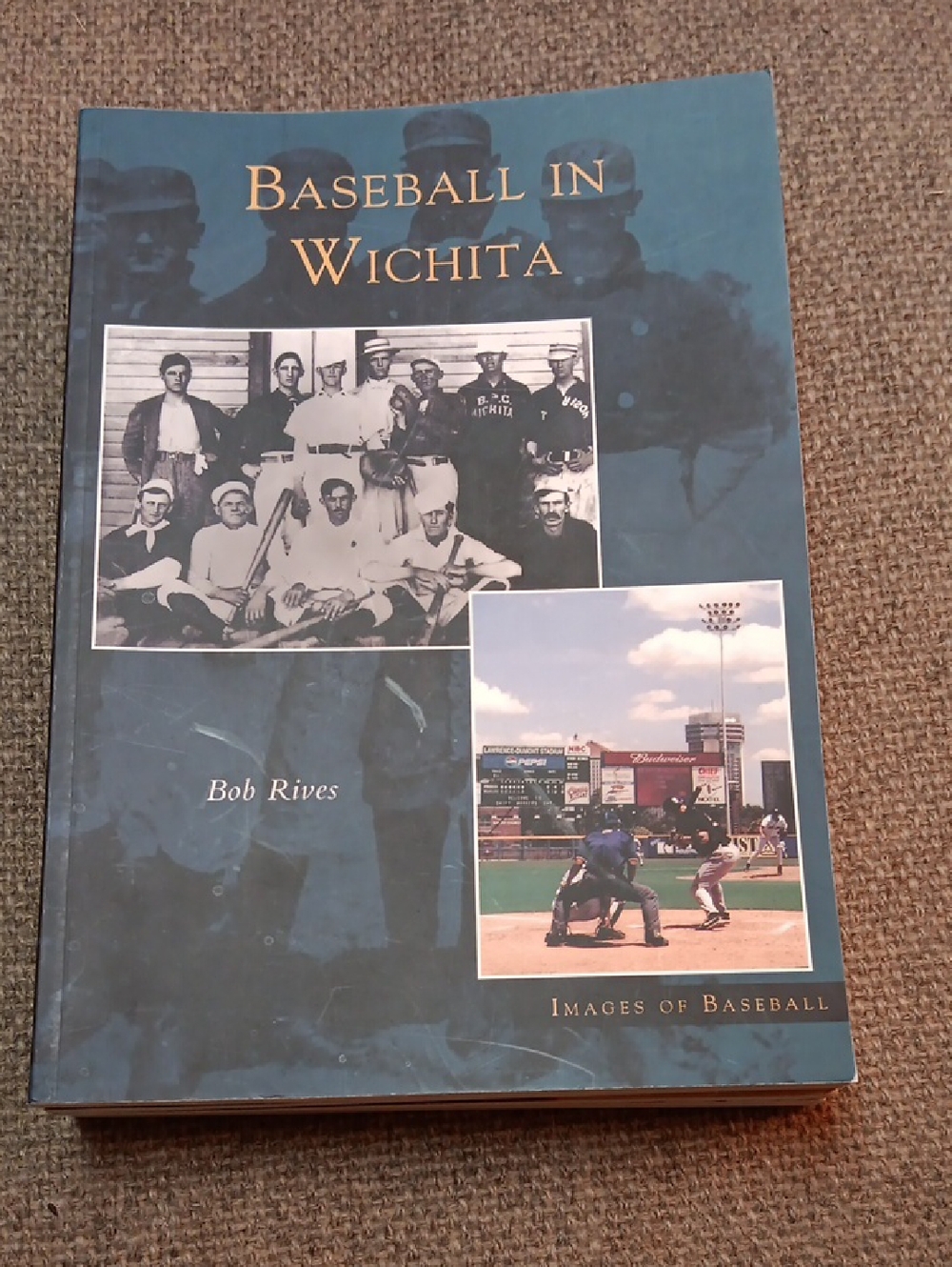 Baseball in Wichita by Bob Rives - Blue Softcover Book